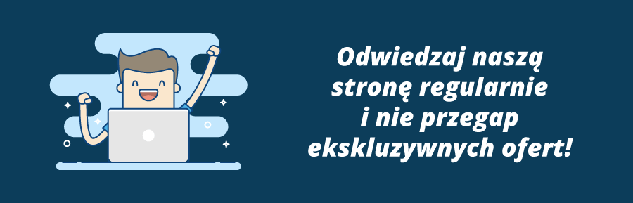 Infografika z napisem "odwiedzaj naszą stronę regularnie i nie przegap ekskluzywnych ofert!"