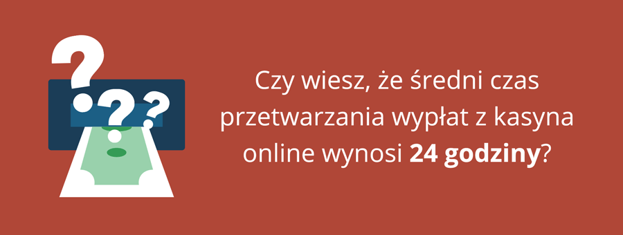 Średni czas przetwarzania wypłat w kasynach