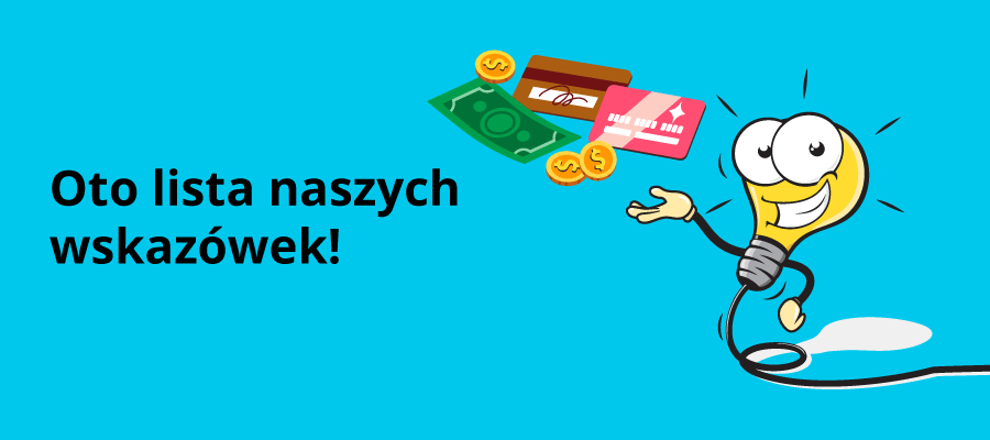 Infografika z napisem "Oto lista naszych wskazówek!"